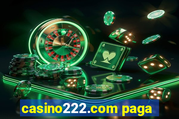 casino222.com paga